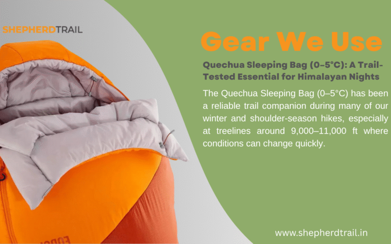 Quechua Sleeping Bag (0–5°C) A Trail-Tested Essential for Himalayan Nights