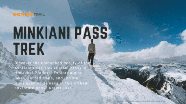 Minkiani Pass Trek (Baleni Pass) – Where Peaks Remember Your Name