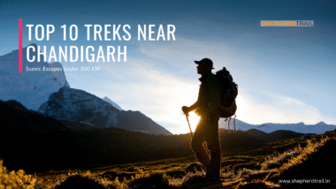 Top 10 Treks Near Chandigarh Scenic Escapes Under 100 KM