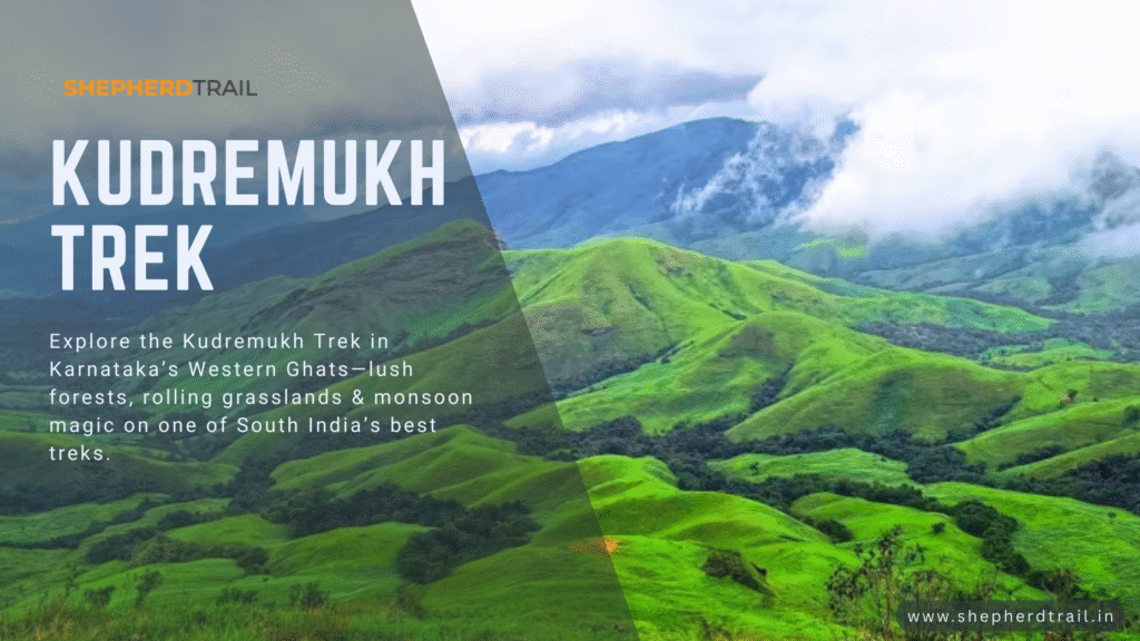 Kudremukh Trek A Walk Through the Western Ghats’ Emerald Crown